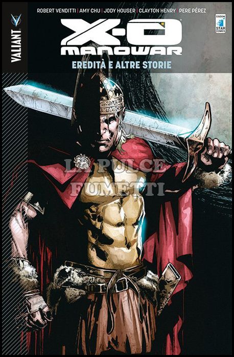 VALIANT #    53 - X-O MANOWAR 13: EREDITÀ E ALTRE STORIE